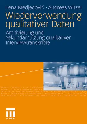 Witzel / Medjedovic |  Wiederverwendung qualitativer Daten | Buch |  Sack Fachmedien