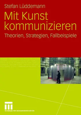 Lüddemann |  Mit Kunst kommunizieren | Buch |  Sack Fachmedien