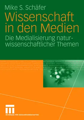 Schäfer |  Wissenschaft in den Medien | Buch |  Sack Fachmedien