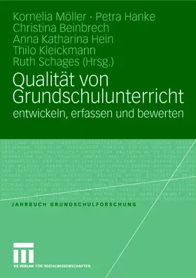 Möller / Hanke / Schages |  Qualität von Grundschulunterricht entwickeln, erfassen und bewerten | Buch |  Sack Fachmedien