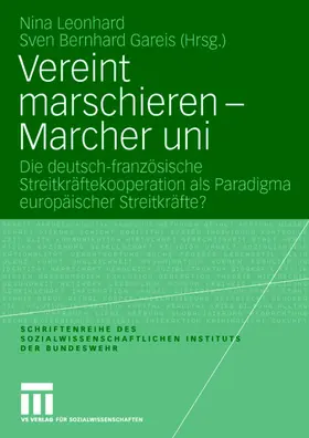 Gareis / Leonhard |  Vereint marschieren - Marcher uni | Buch |  Sack Fachmedien