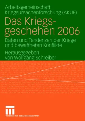 Schreiber / AKUF / AKUF Univ. Hamburg |  Das Kriegsgeschehen 2006 | Buch |  Sack Fachmedien