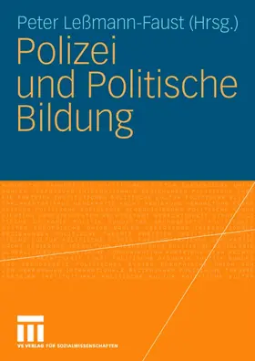 Leßmann-Faust |  Polizei und Politische Bildung | Buch |  Sack Fachmedien
