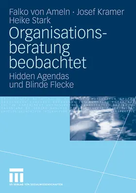Ameln / Stark / Kramer |  Organisationsberatung beobachtet | Buch |  Sack Fachmedien