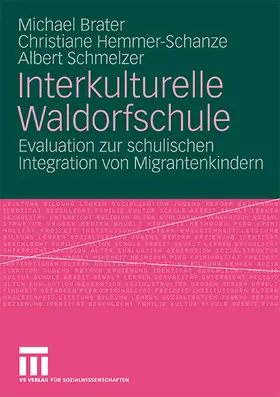 Brater / Schmelzer / Hemmer-Schanze | Interkulturelle Waldorfschule | Buch | 978-3-531-16025-2 | sack.de