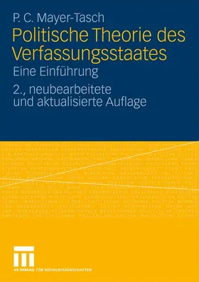 Mayer-Tasch |  Politische Theorie des Verfassungsstaates | Buch |  Sack Fachmedien