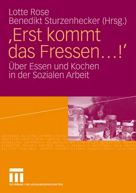 Sturzenhecker / Rose |  'Erst kommt das Fressen ...!' | Buch |  Sack Fachmedien