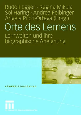 Egger / Mikula / Pilch Ortega |  Orte des Lernens | Buch |  Sack Fachmedien