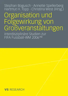 Spellberg / West / Topp |  Organisation und Folgewirkung von Großveranstaltungen | Buch |  Sack Fachmedien