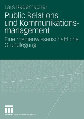 Rademacher | Public Relations und Kommunikationsmanagement | Buch | 978-3-531-16221-8 | sack.de