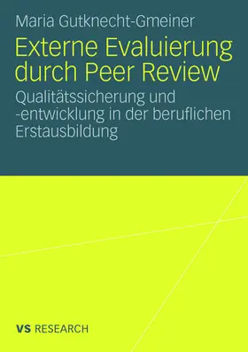 Gutknecht-Gmeiner |  Externe Evaluierung durch Peer Review | Buch |  Sack Fachmedien