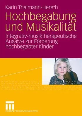 Thalmann-Hereth |  Hochbegabung und Musikalität | Buch |  Sack Fachmedien