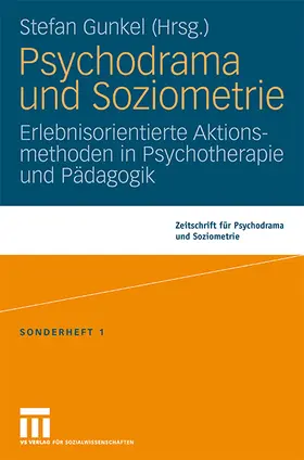 Gunkel |  Psychodrama und Soziometrie | Buch |  Sack Fachmedien