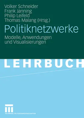 Schneider / Malang / Janning |  Politiknetzwerke | Buch |  Sack Fachmedien