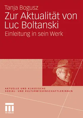 Bogusz |  Zur Aktualität von Luc Boltanski | Buch |  Sack Fachmedien