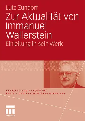 Zündorf |  Zur Aktualität von Immanuel Wallerstein | Buch |  Sack Fachmedien