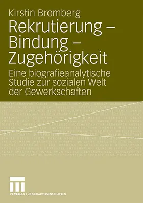 Bromberg |  Rekrutierung - Bindung - Zugehörigkeit | Buch |  Sack Fachmedien
