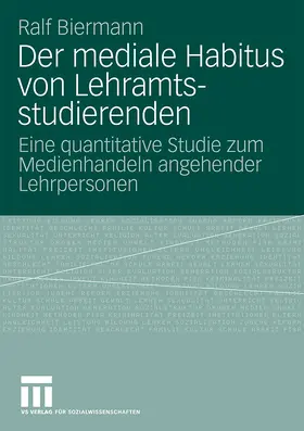 Biermann |  Der mediale Habitus von Lehramtsstudierenden | Buch |  Sack Fachmedien