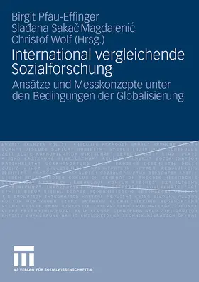 Pfau-Effinger / Wolf / Sakac Magdalenic |  International vergleichende Sozialforschung | Buch |  Sack Fachmedien