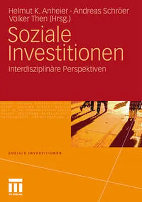 Anheier / Then / Schröer |  Soziale Investitionen | Buch |  Sack Fachmedien