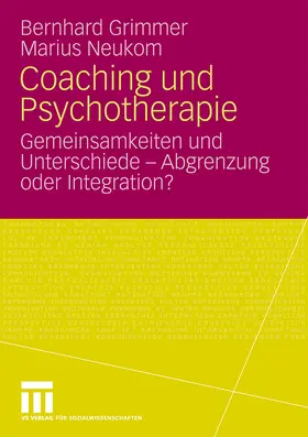 Neukom / Grimmer |  Coaching und Psychotherapie | Buch |  Sack Fachmedien