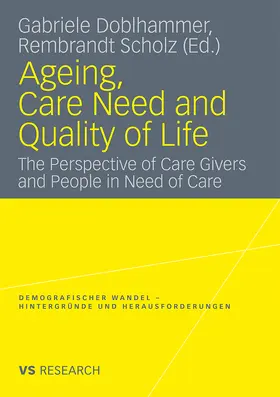 Scholz / Doblhammer |  Ageing, Care Need and Quality of Life | Buch |  Sack Fachmedien