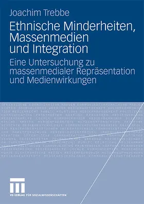 Trebbe |  Ethnische Minderheiten, Massenmedien und Integration | Buch |  Sack Fachmedien