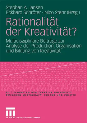 Jansen / Stehr / Schröter |  Rationalität der Kreativität? | Buch |  Sack Fachmedien