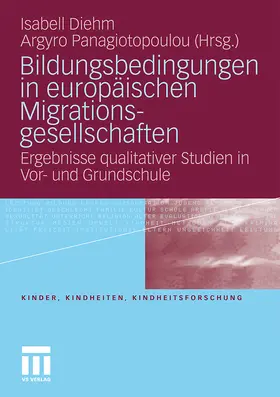 Panagiotopoulou / Diehm |  Bildungsbedingungen in europäischen Migrationsgesellschaften | Buch |  Sack Fachmedien