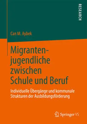 Aybek |  Migrantenjugendliche zwischen Schule und Beruf | Buch |  Sack Fachmedien