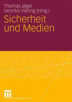 Viehrig / Jäger |  Sicherheit und Medien | Buch |  Sack Fachmedien
