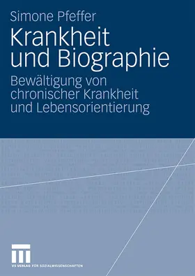 Pfeffer | Krankheit und Biographie | Buch | 978-3-531-16950-7 | sack.de