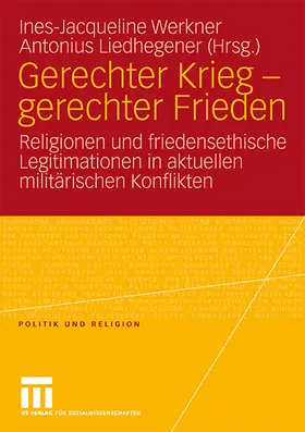 Liedhegener / Werkner |  Gerechter Krieg - gerechter Frieden | Buch |  Sack Fachmedien