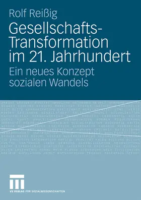 Reißig |  Gesellschafts-Transformation im 21. Jahrhundert | Buch |  Sack Fachmedien