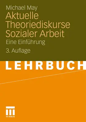 May |  Aktuelle Theoriediskurse Sozialer Arbeit | Buch |  Sack Fachmedien