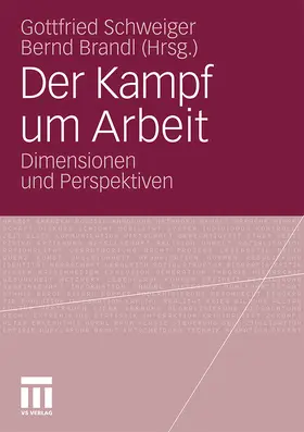 Brandl / Schweiger |  Der Kampf um Arbeit | Buch |  Sack Fachmedien