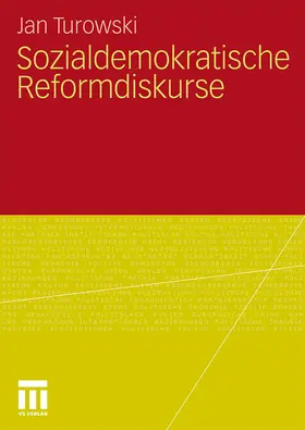 Turowski |  Sozialdemokratische Reformdiskurse | Buch |  Sack Fachmedien