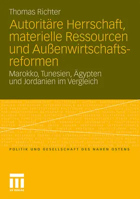 Richter |  Autoritäre Herrschaft, materielle Ressourcen und Außenwirtschaftsreformen | Buch |  Sack Fachmedien