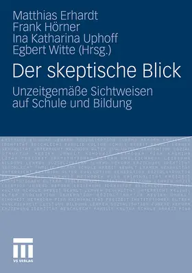 Erhardt / Witte / Hörner M.A. |  Der skeptische Blick | Buch |  Sack Fachmedien