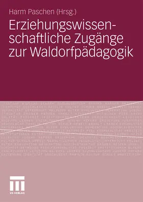 Paschen |  Erziehungswissenschaftliche Zugänge zur Waldorfpädagogik | Buch |  Sack Fachmedien