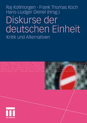 Kollmorgen / Dienel / Koch |  Diskurse der deutschen Einheit | Buch |  Sack Fachmedien