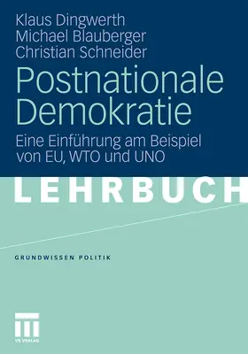 Dingwerth / Schneider / Blauberger |  Postnationale Demokratie | Buch |  Sack Fachmedien