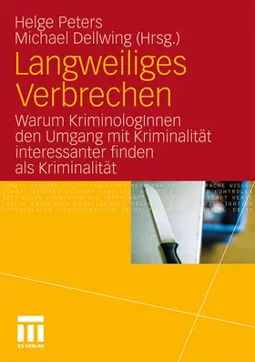Peters / Dellwing |  Langweiliges Verbrechen | Buch |  Sack Fachmedien
