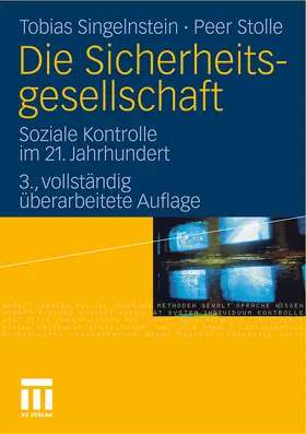 Stolle / Singelnstein |  Die Sicherheitsgesellschaft | Buch |  Sack Fachmedien