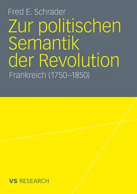 Schrader |  Zur politischen Semantik der Revolution | Buch |  Sack Fachmedien