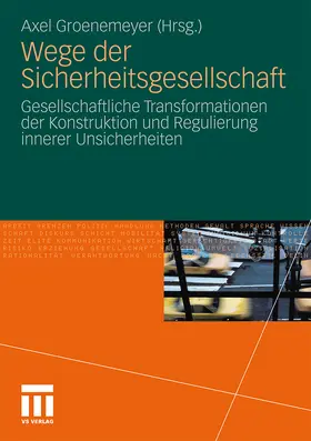 Groenemeyer |  Wege der Sicherheitsgesellschaft | Buch |  Sack Fachmedien