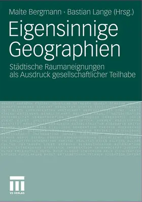 Lange / Bergmann |  Eigensinnige Geographien | Buch |  Sack Fachmedien