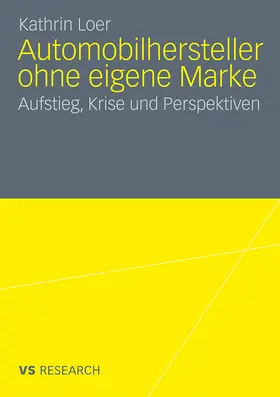Loer |  Automobilhersteller ohne eigene Marke | Buch |  Sack Fachmedien