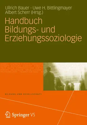 Bauer / Bittlingmayer / Scherr | Handbuch Bildungs- und Erziehungssoziologie | Buch | 978-3-531-17922-3 | sack.de