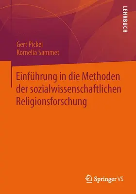 Sammet / Pickel |  Einführung in die Methoden der sozialwissenschaftlichen Religionsforschung | Buch |  Sack Fachmedien